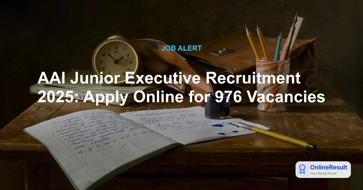 AAI Junior Executive Recruitment 2025: Apply Online for 976 Vacancies