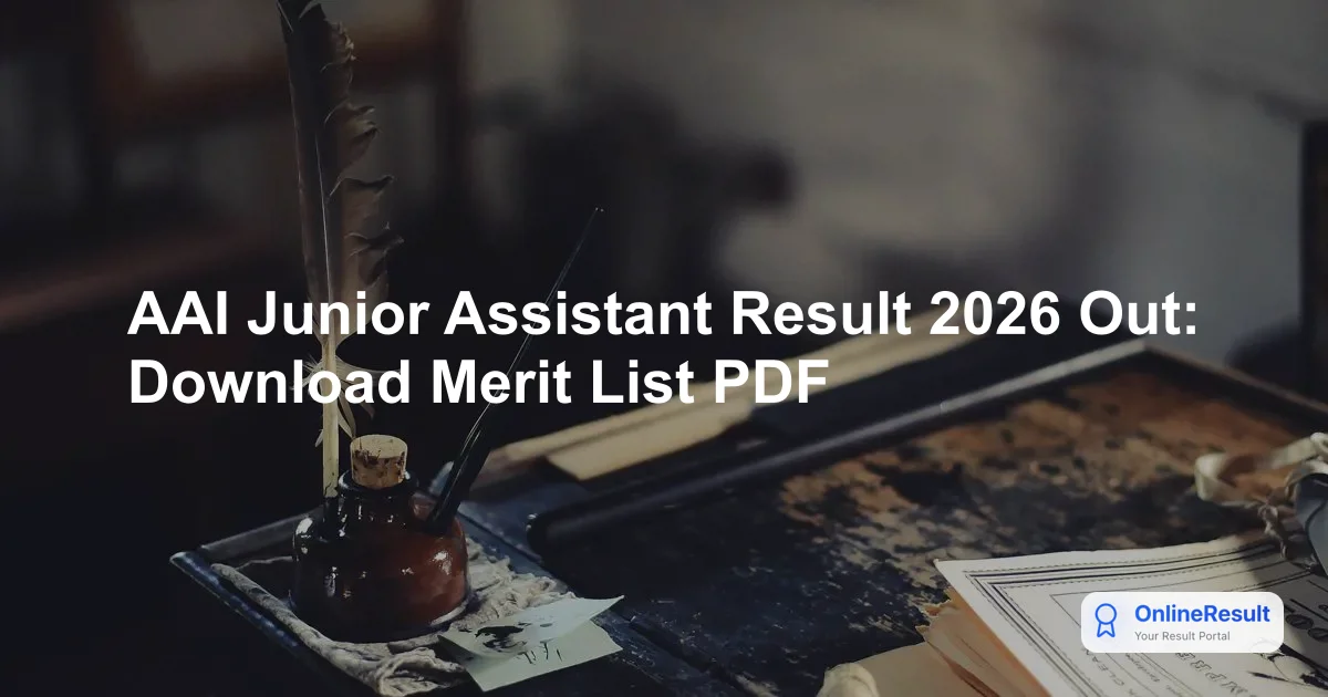 AAI Junior Assistant Result 2026 Out: Download Merit List PDF