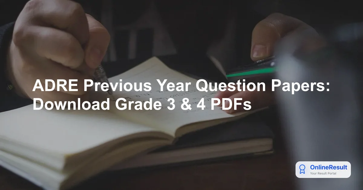 ADRE Previous Year Question Papers: Download Grade 3 & 4 PDFs