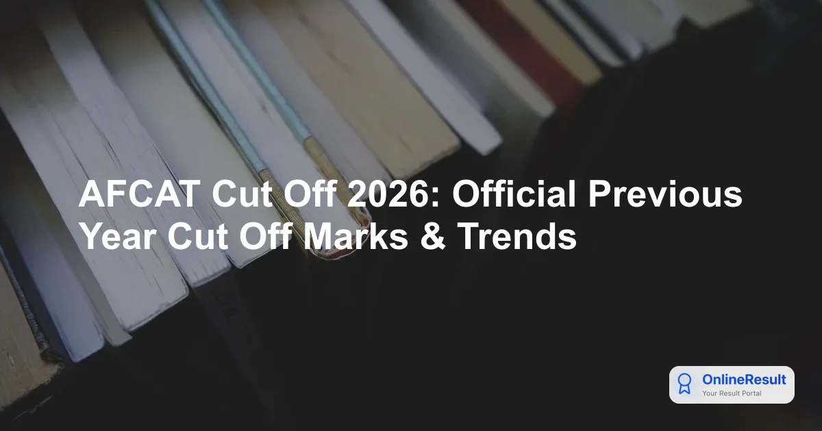 AFCAT Cut Off 2026: Official Previous Year Cut Off Marks & Trends