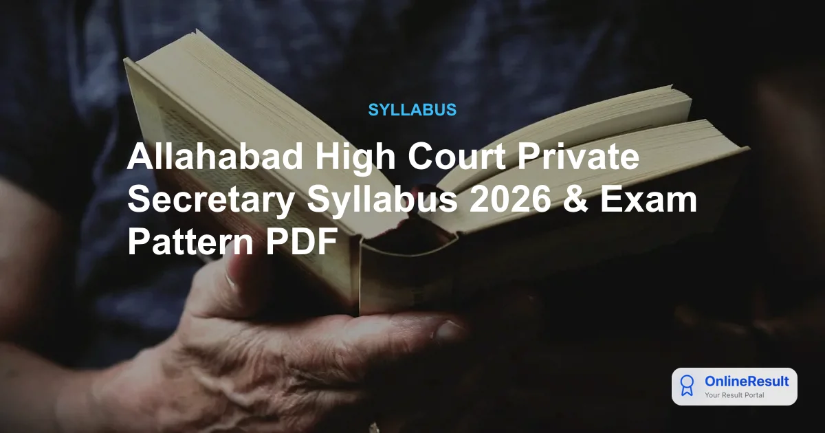 Allahabad High Court Private Secretary Syllabus 2026 & Exam Pattern PDF