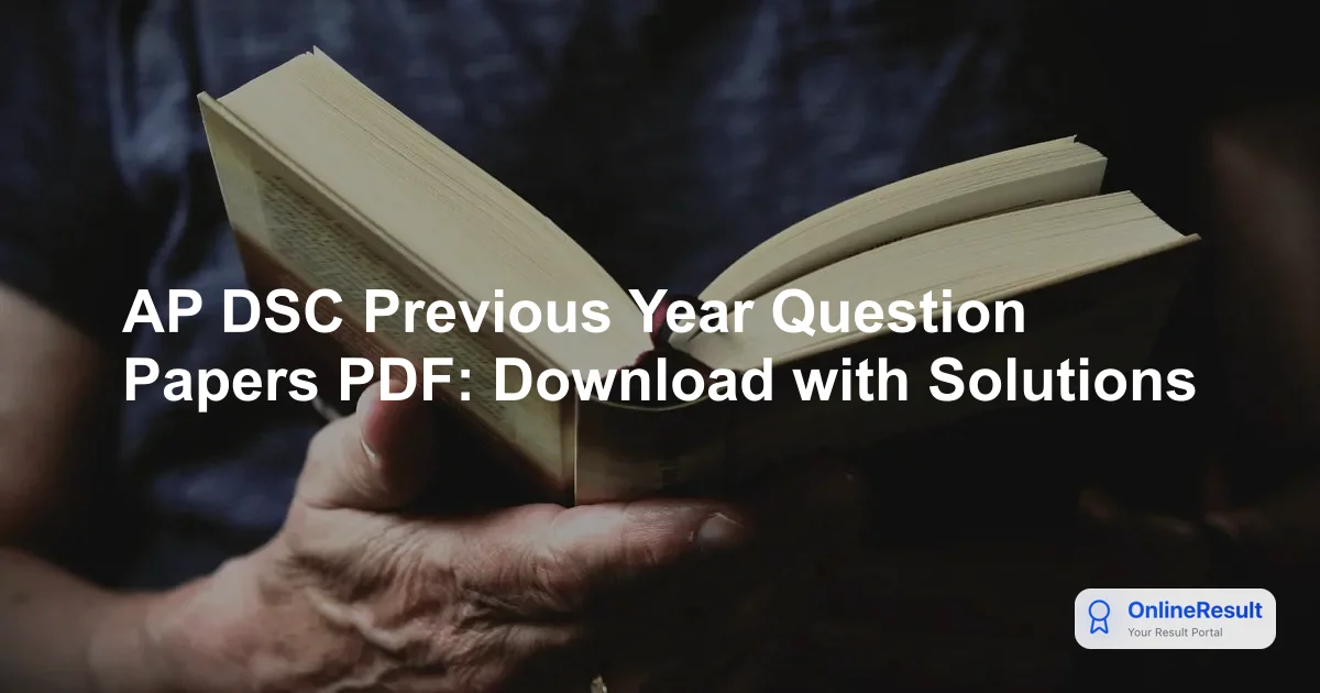 AP DSC Previous Year Question Papers PDF: Download with Solutions