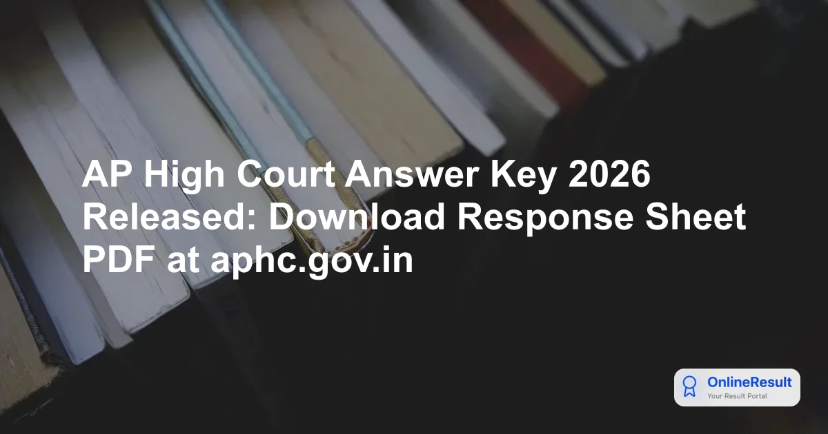 AP High Court Answer Key 2026 Released: Download Response Sheet PDF at aphc.gov.in