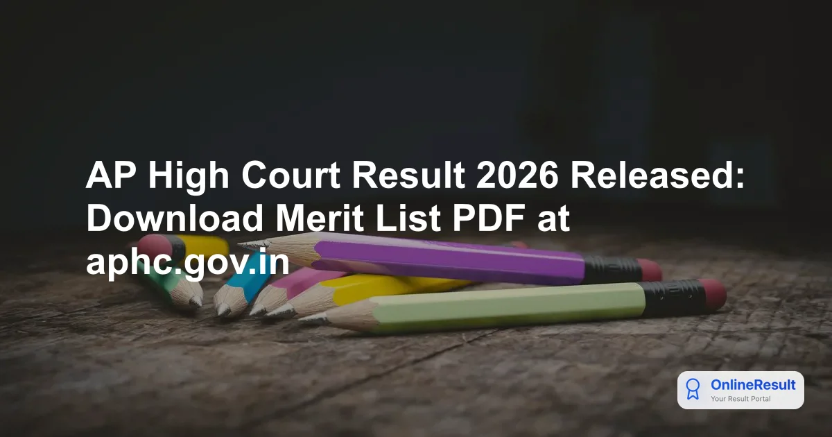 AP High Court Result 2026 Released: Download Merit List PDF at aphc.gov.in
