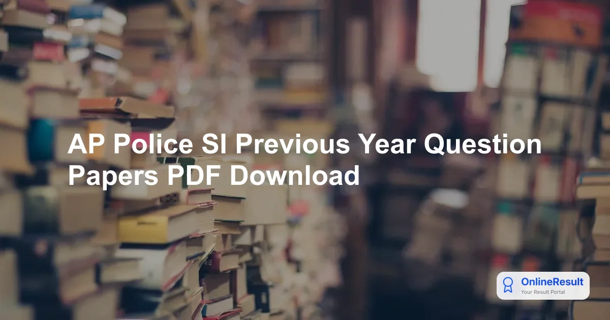 AP Police SI Previous Year Question Papers PDF Download