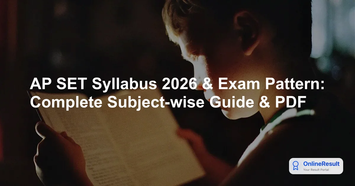 AP SET Syllabus 2026 & Exam Pattern: Complete Subject-wise Guide & PDF