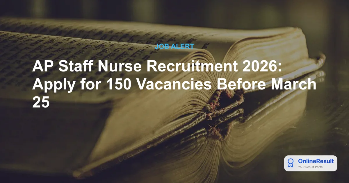 AP Staff Nurse Recruitment 2026: Apply for 150 Vacancies Before March 25