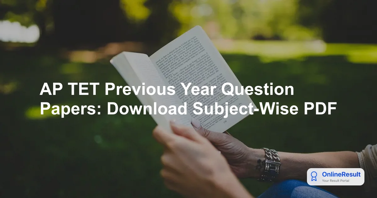 AP TET Previous Year Question Papers: Download Subject-Wise PDF