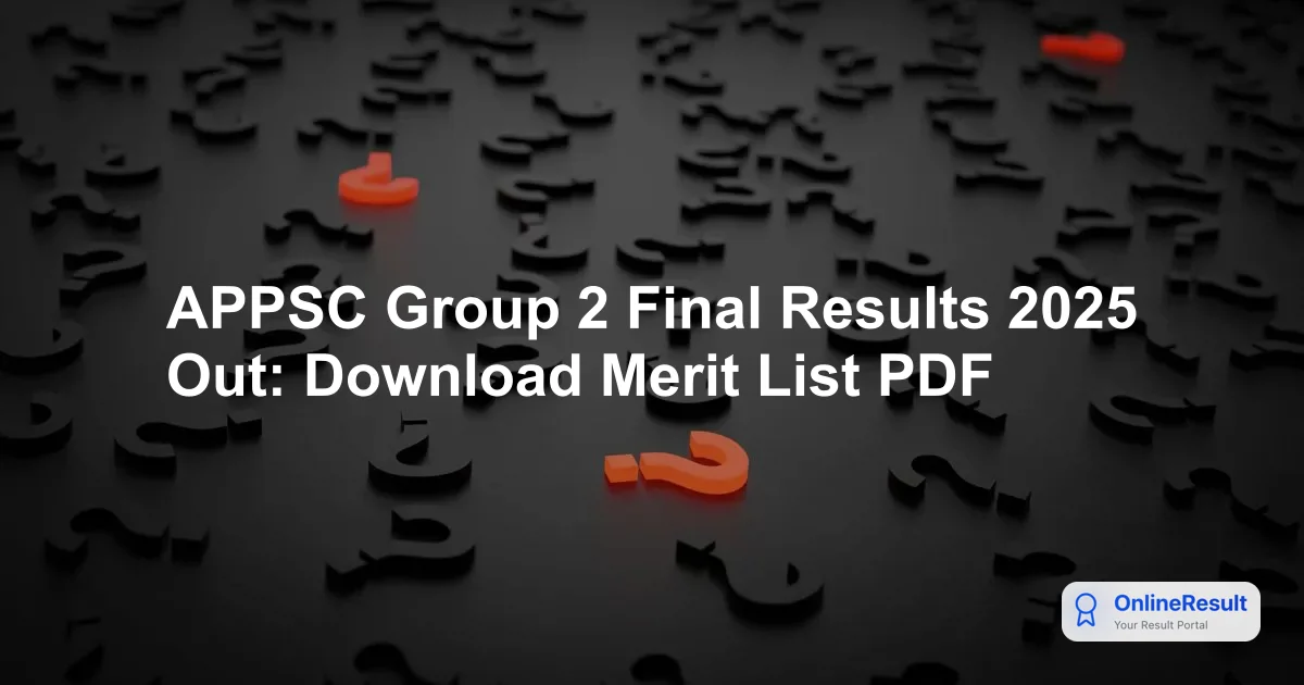 APPSC Group 2 Final Results 2025 Out: Download Merit List PDF