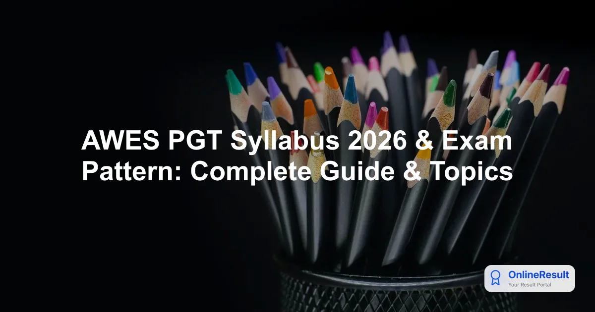 AWES PGT Syllabus 2026 & Exam Pattern: Complete Guide & Topics