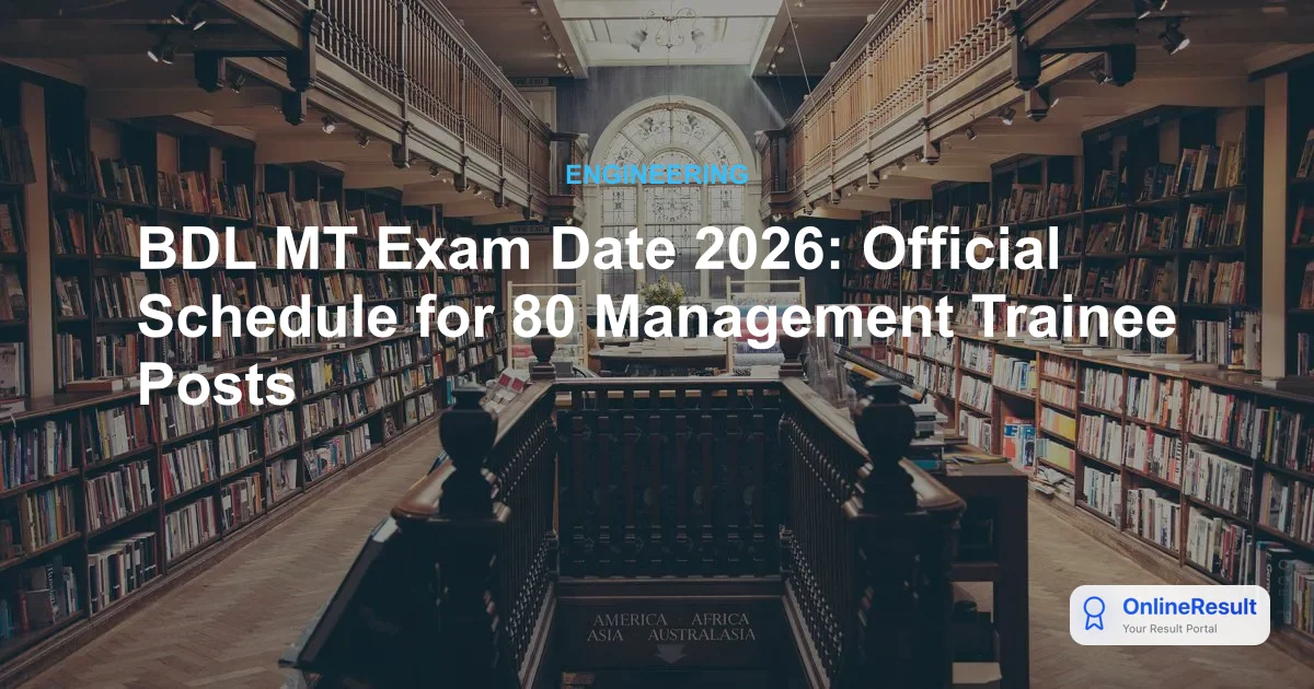 BDL MT Exam Date 2026: Official Schedule for 80 Management Trainee Posts