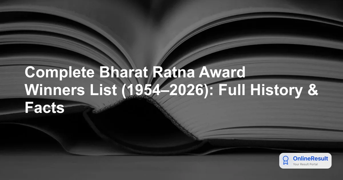 Complete Bharat Ratna Award Winners List (1954–2026): Full History & Facts