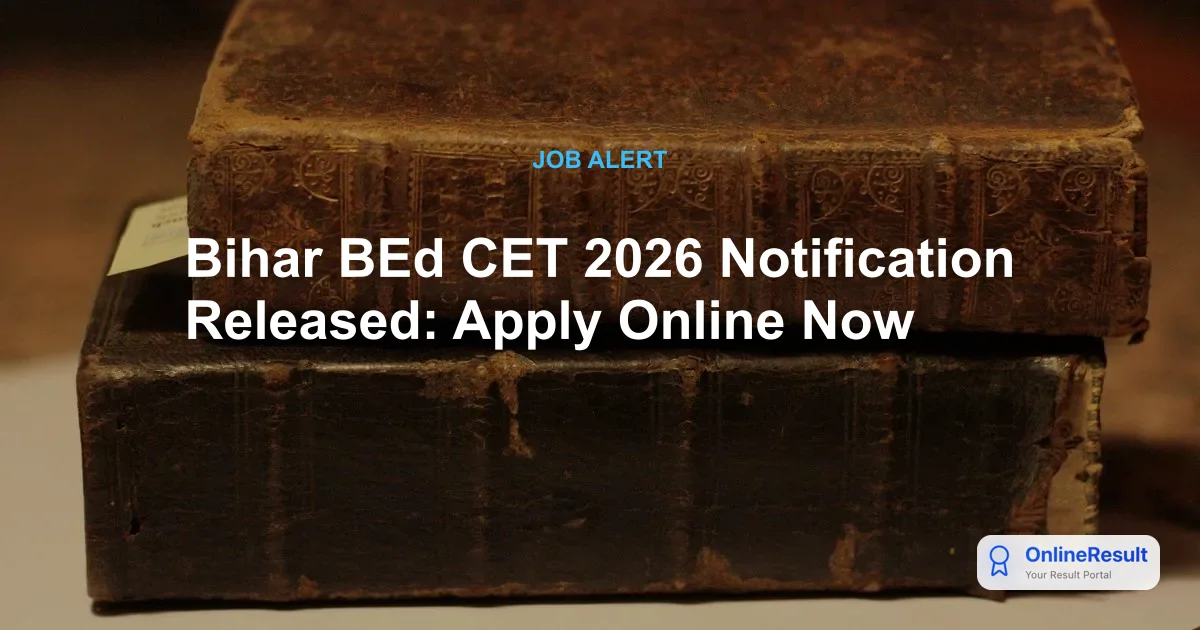 Bihar BEd CET 2026 Notification Released: Apply Online Now