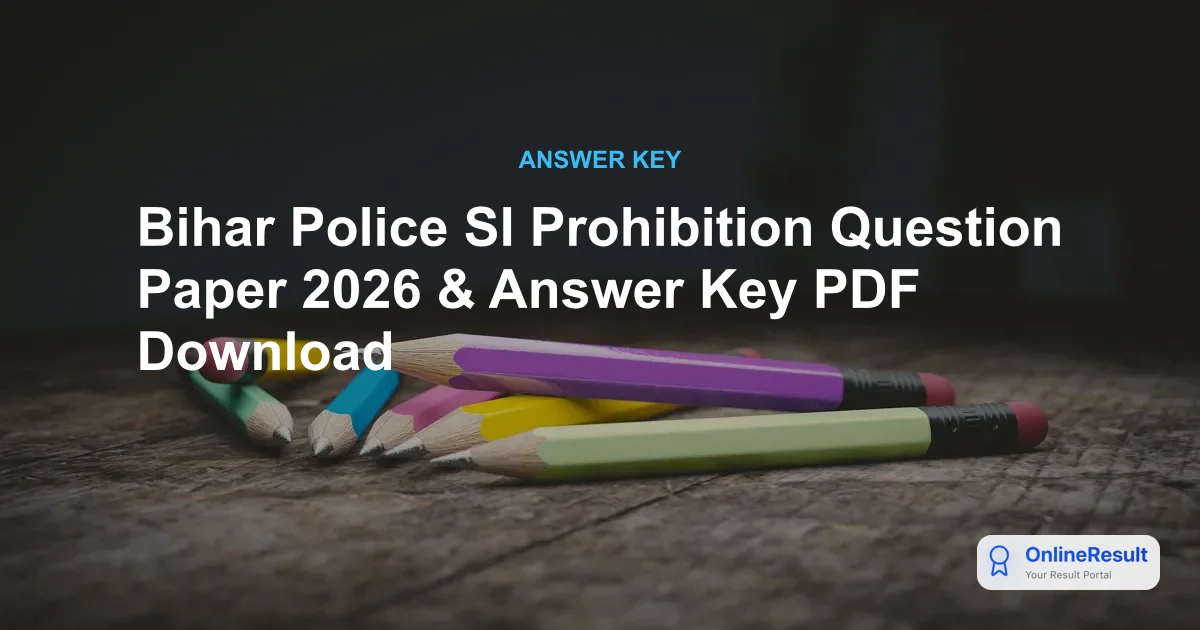 Bihar Police SI Prohibition Question Paper 2026 & Answer Key PDF Download