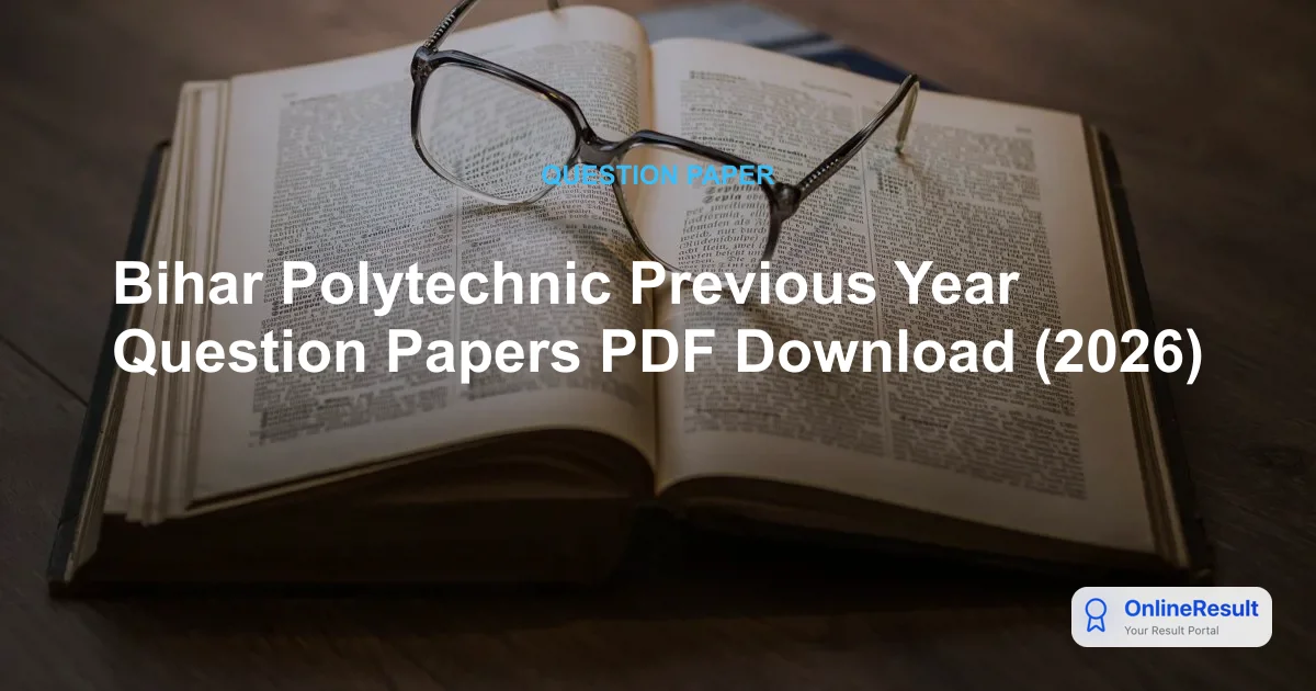 Bihar Polytechnic Previous Year Question Papers PDF Download (2026)
