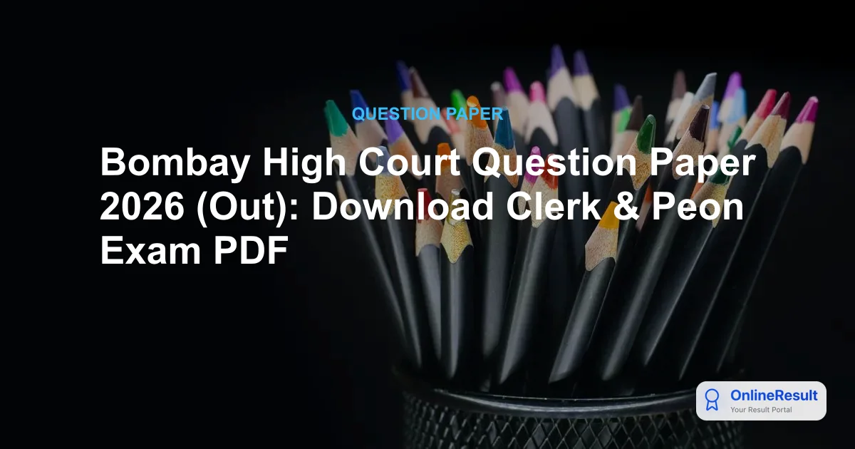Bombay High Court Question Paper 2026 (Out): Download Clerk & Peon Exam PDF