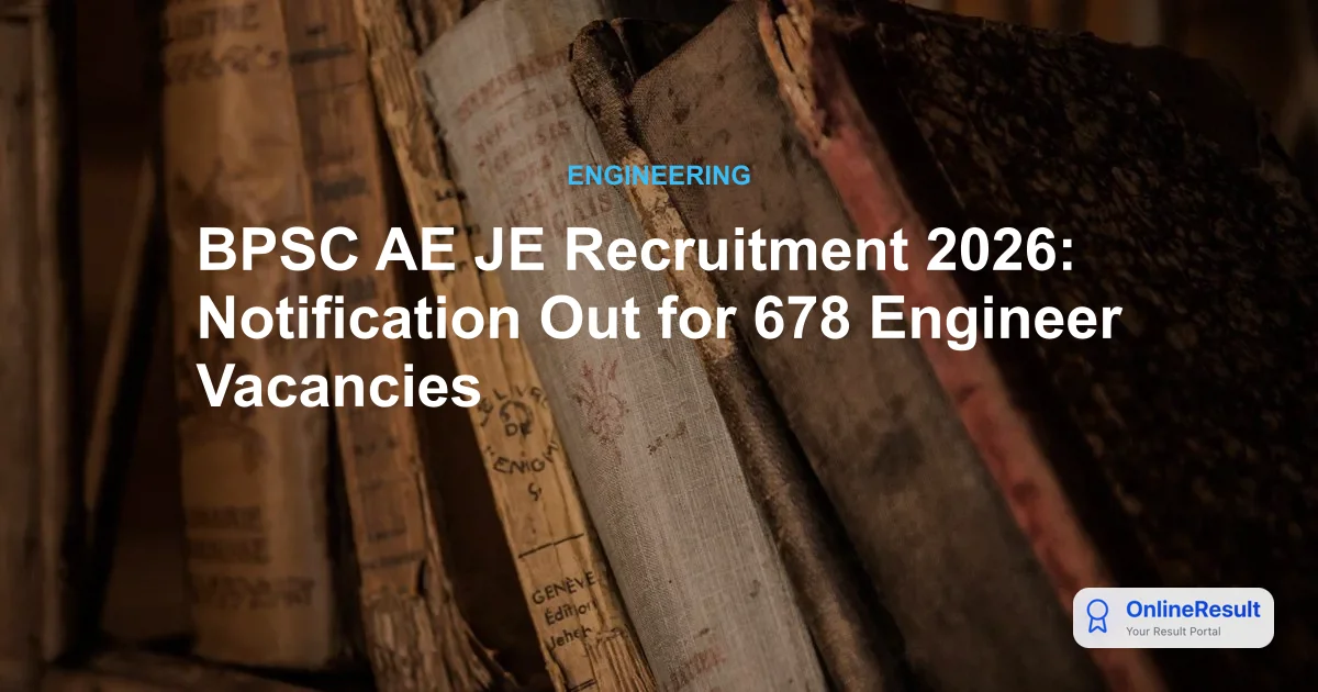 BPSC AE JE Recruitment 2026: Notification Out for 678 Engineer Vacancies