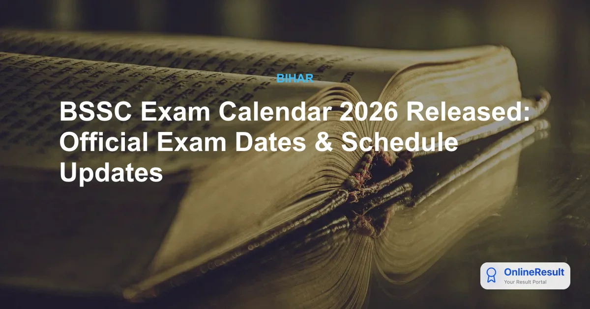 BSSC Exam Calendar 2026 Released: Official Exam Dates & Schedule Updates