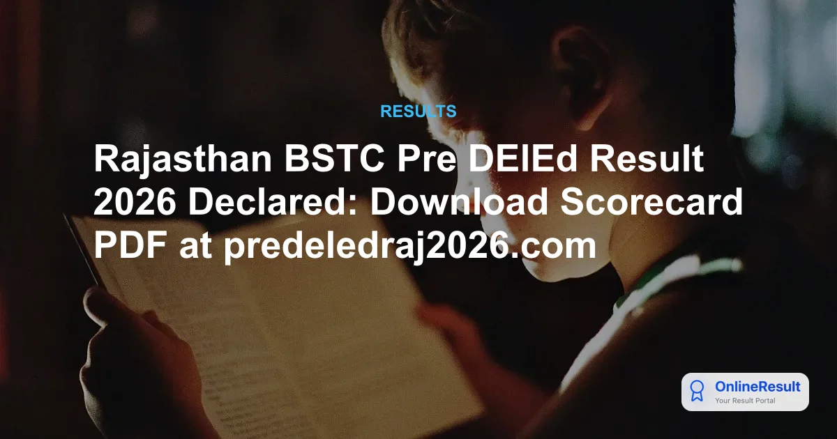 Rajasthan BSTC Pre DElEd Result 2026 Declared: Download Scorecard PDF at predeledraj2026.com