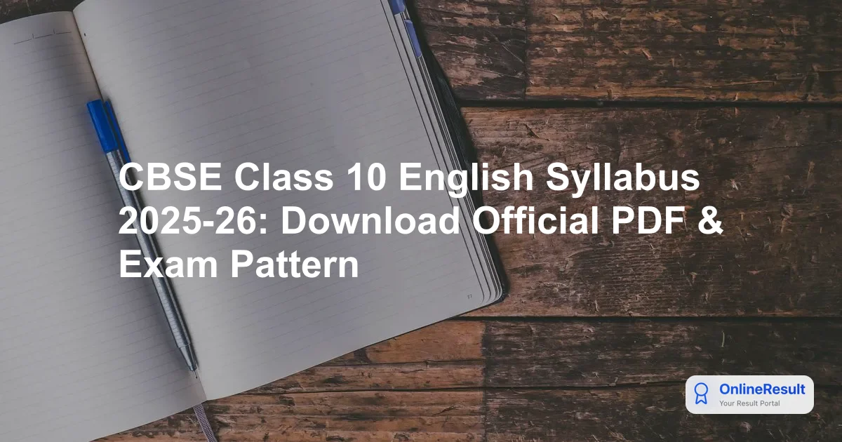 CBSE Class 10 English Syllabus 2025-26: Download Official PDF & Exam Pattern