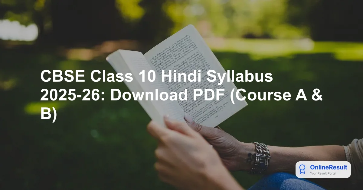 CBSE Class 10 Hindi Syllabus 2025-26: Download PDF (Course A & B)
