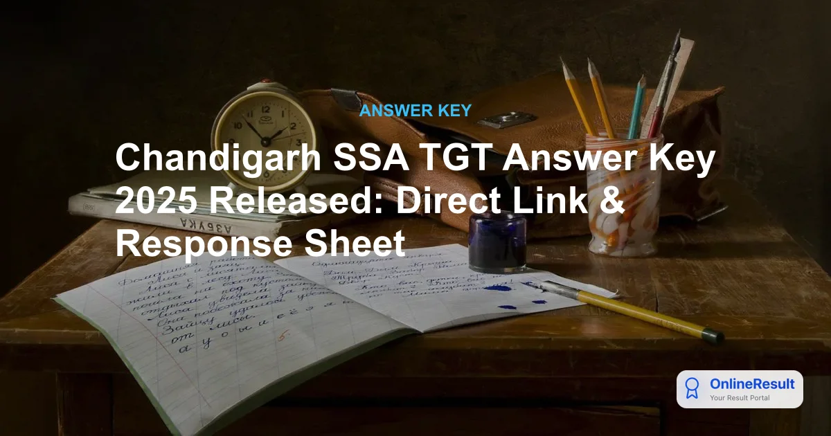 Chandigarh SSA TGT Answer Key 2025 Released: Direct Link & Response Sheet