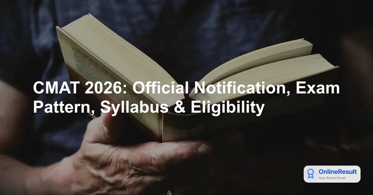 CMAT 2026: Official Notification, Exam Pattern, Syllabus & Eligibility