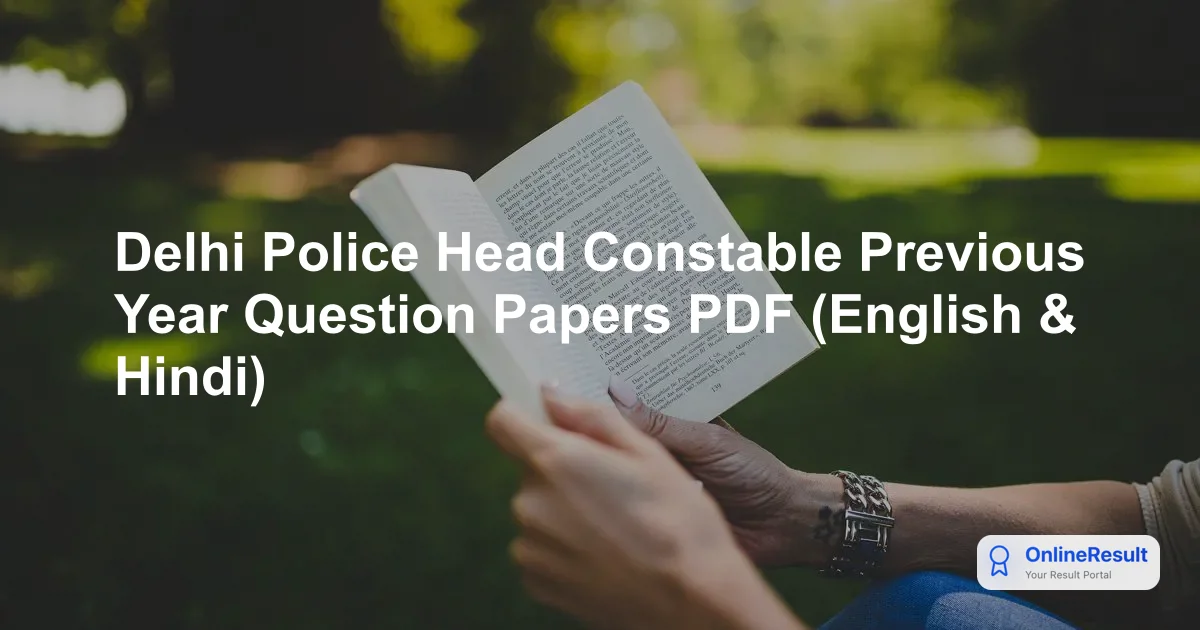 Delhi Police Head Constable Previous Year Question Paper PDFs (English & Hindi)