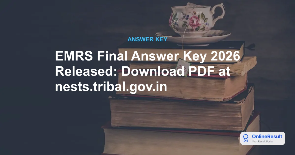 EMRS Final Answer Key 2026 Released: Download PDF at nests.tribal.gov.in