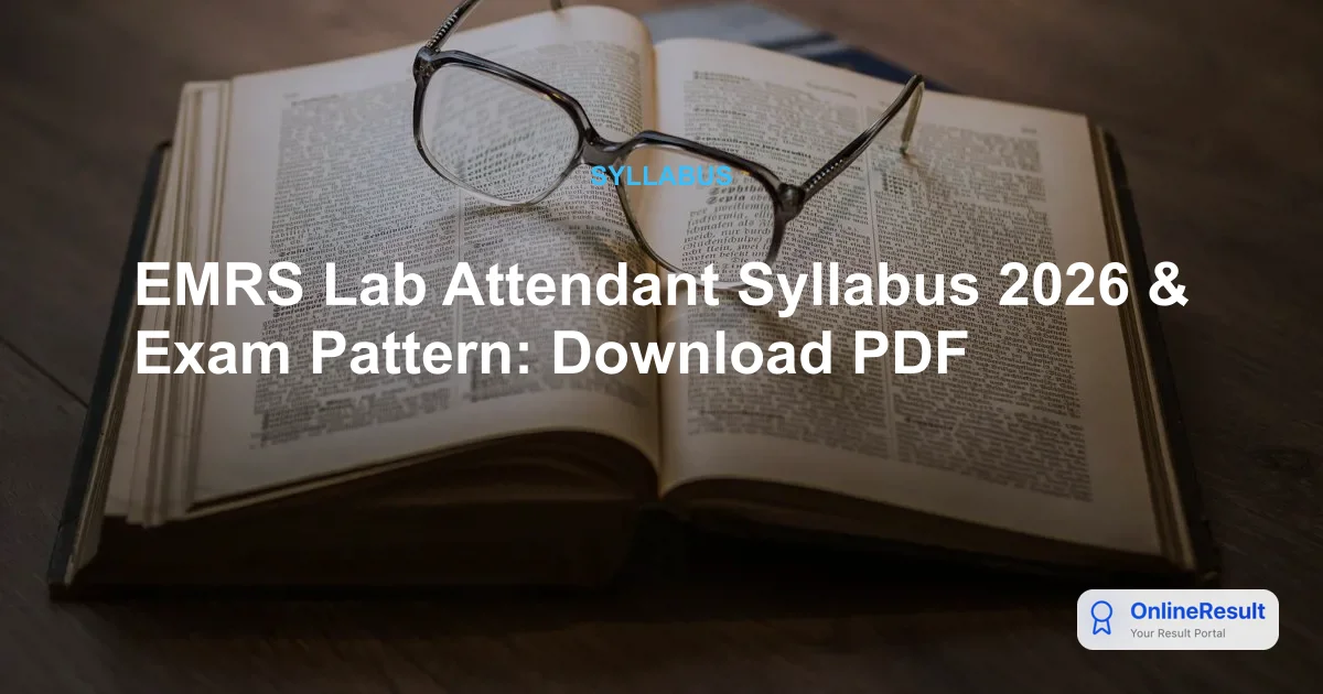 EMRS Lab Attendant Syllabus 2026 & Exam Pattern: Download PDF