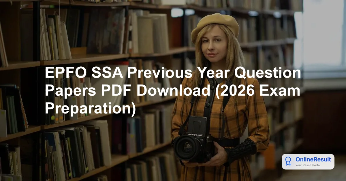 EPFO SSA Previous Year Question Papers PDF Download (2026 Exam Preparation)