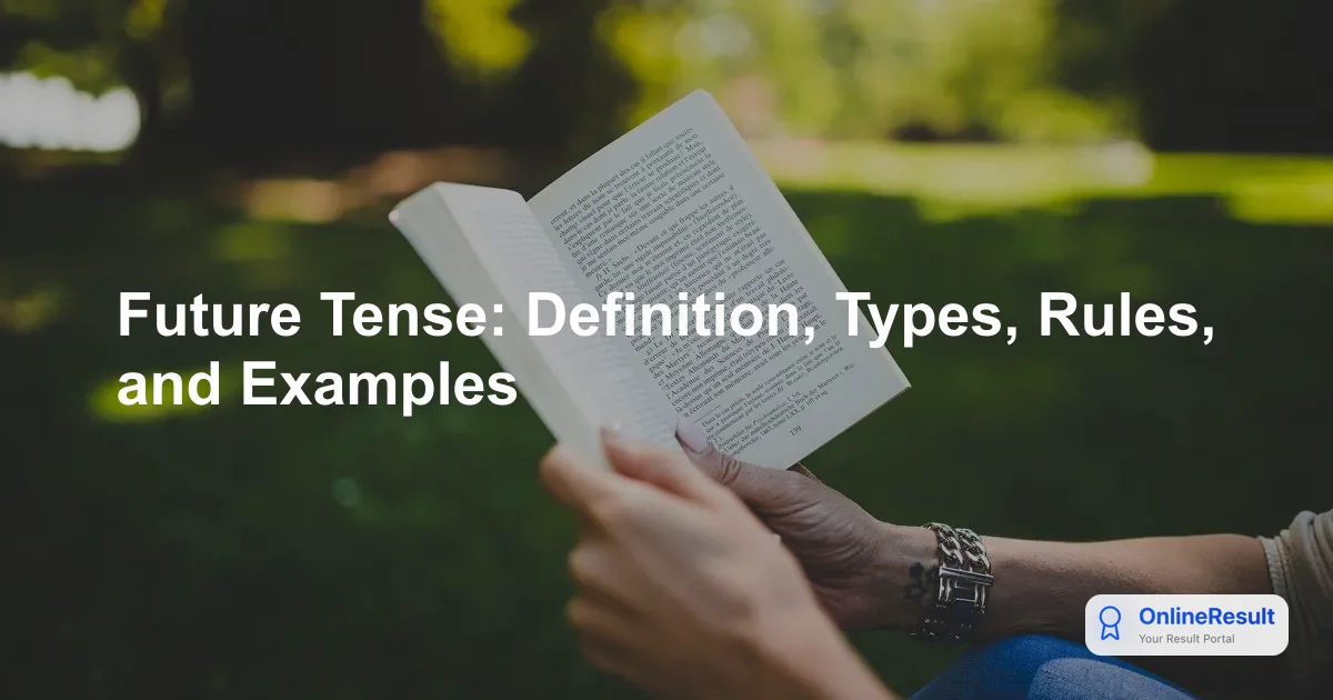 Future Tense: Definition, Types, Rules, and Examples