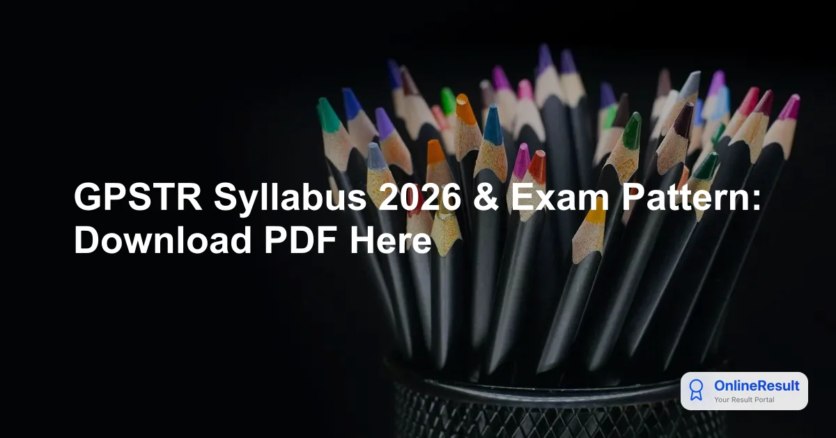 GPSTR Syllabus & Exam Pattern 2026: Karnataka Teacher Exam Guide