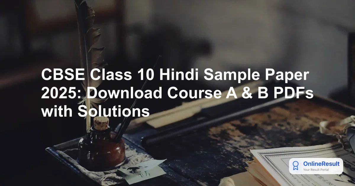 CBSE Class 10 Hindi Sample Paper 2025: Download Course A & B PDFs with Solutions