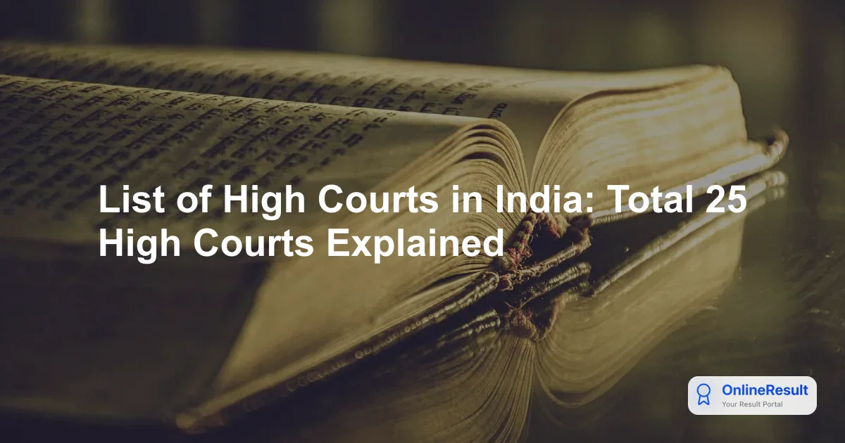 List of High Courts in India: Total 25 High Courts Explained