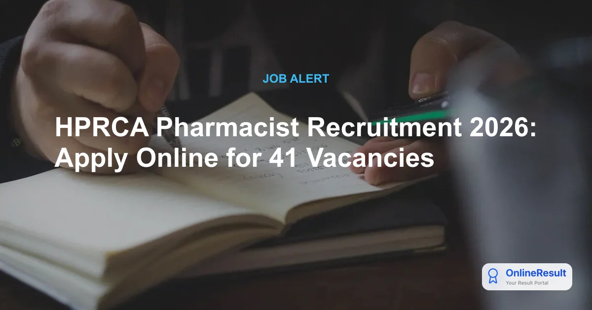 HPRCA Pharmacist Recruitment 2026: Apply Online for 41 Vacancies