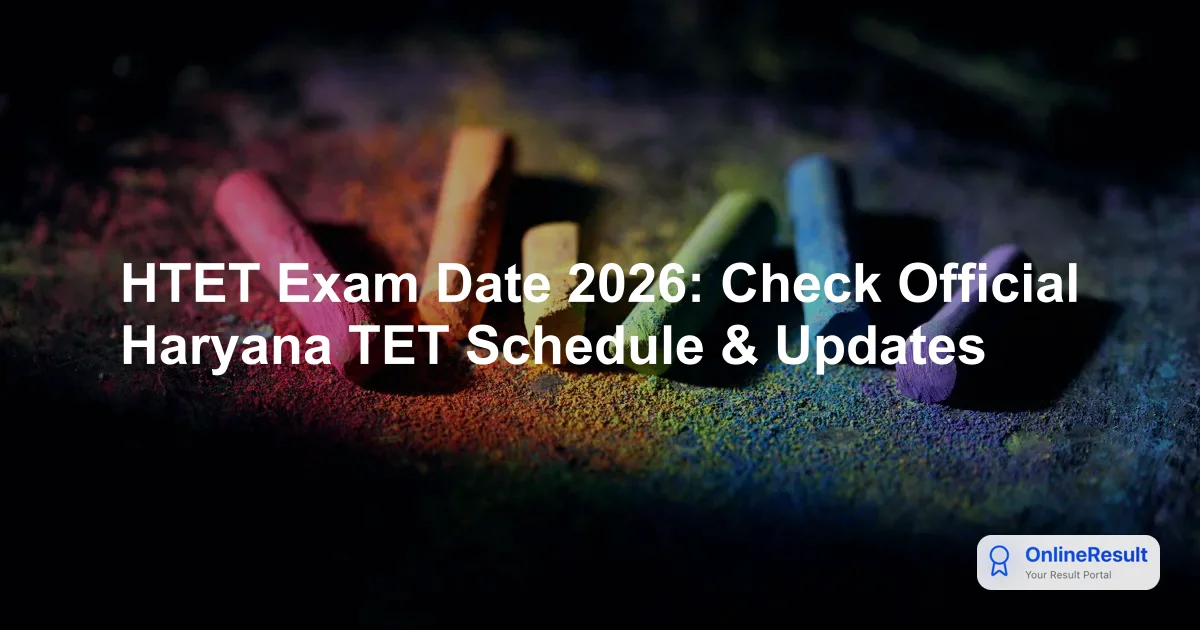 HTET Exam Date 2026: Check Official Haryana TET Schedule & Updates