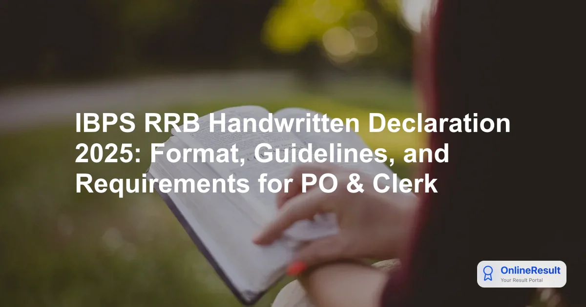IBPS RRB Handwritten Declaration 2025: Format, Guidelines, and Requirements for PO & Clerk