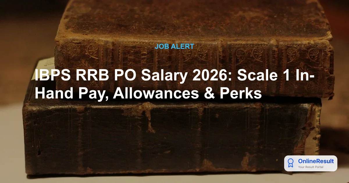 IBPS RRB PO Salary 2026: Scale 1 In-Hand Pay, Allowances & Perks