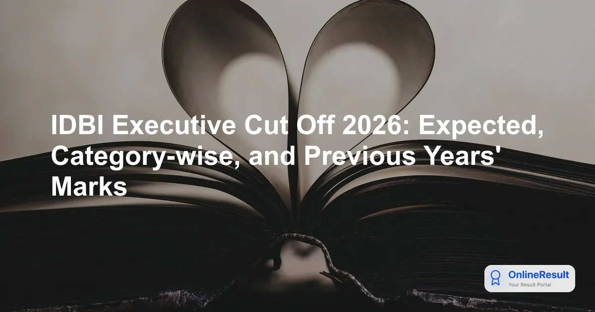 IDBI Executive Cut Off 2026: Expected, Category-wise, and Previous Years' Marks