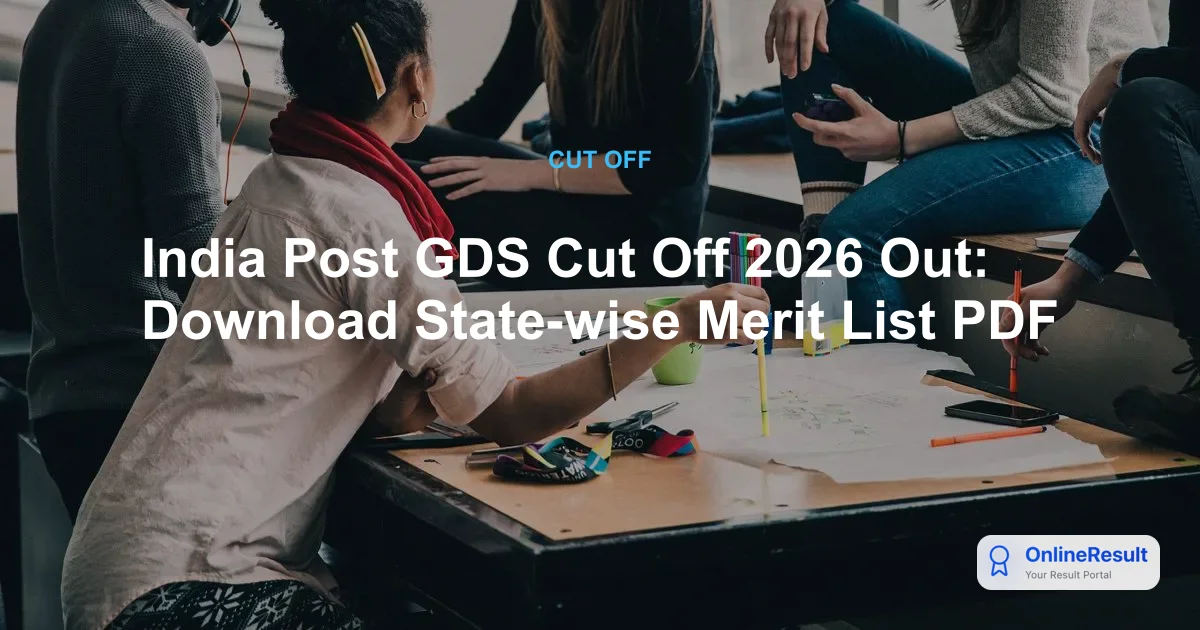 India Post GDS Cut Off 2026 Out: Download State-wise Merit List PDF