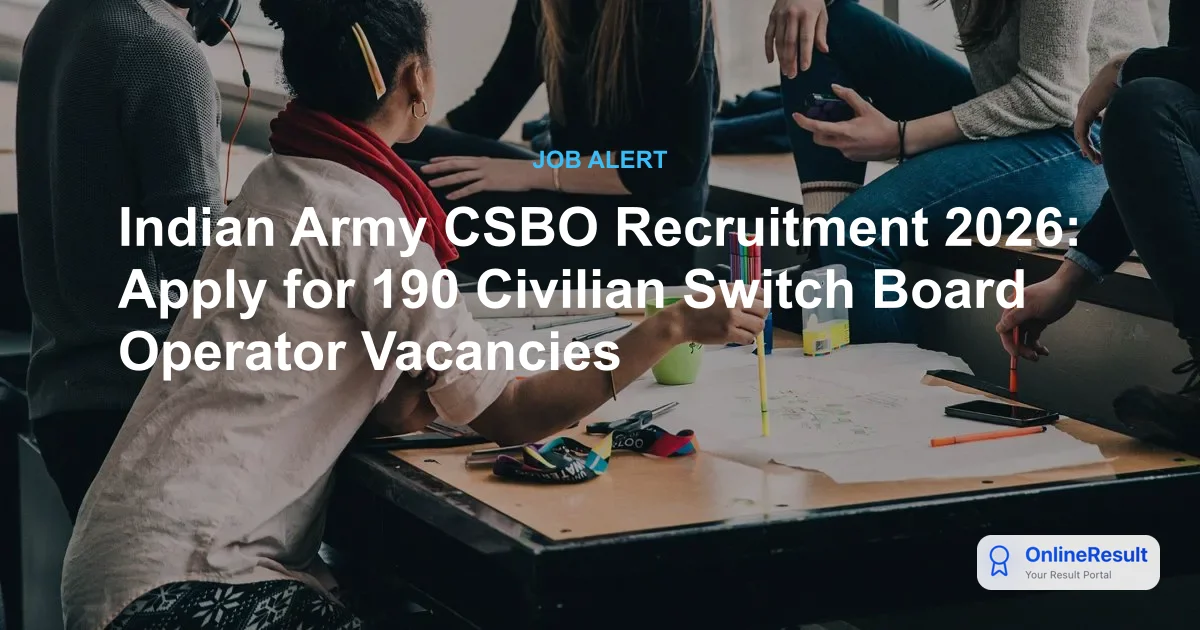 Indian Army CSBO Recruitment 2026: Apply for 190 Civilian Switch Board Operator Vacancies