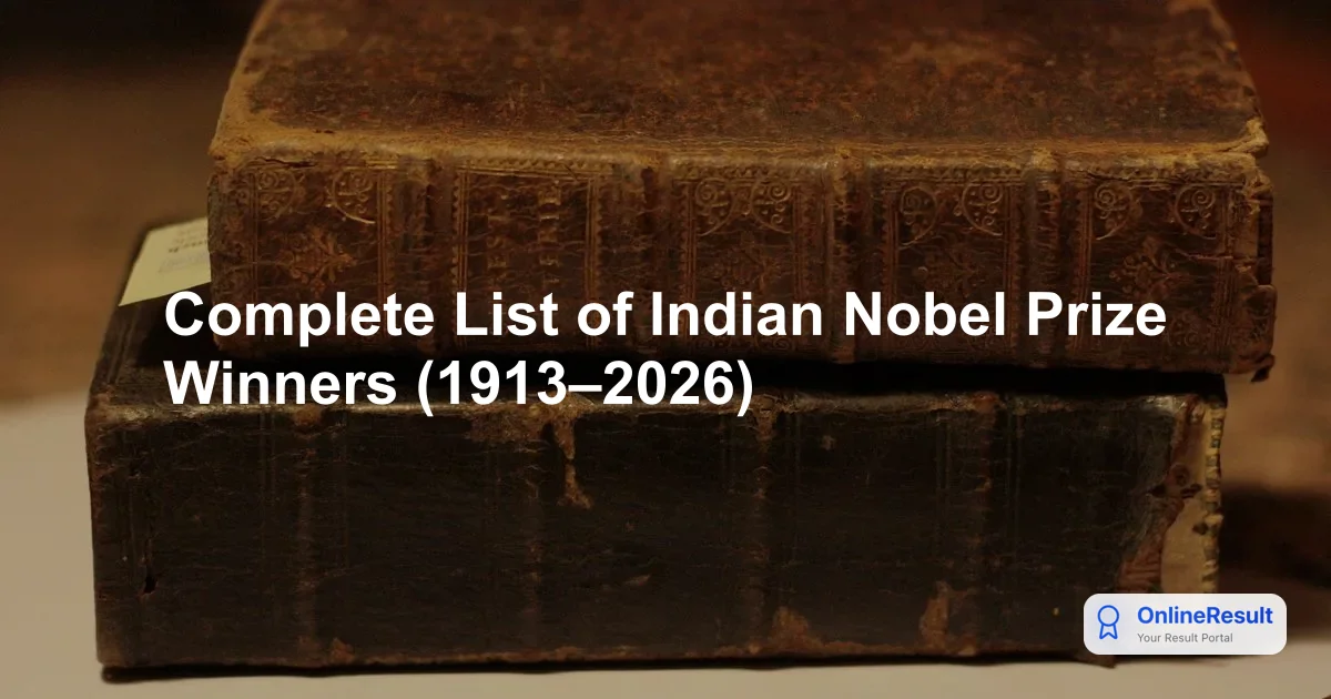 Complete List of Indian Nobel Prize Winners (1913–2026)