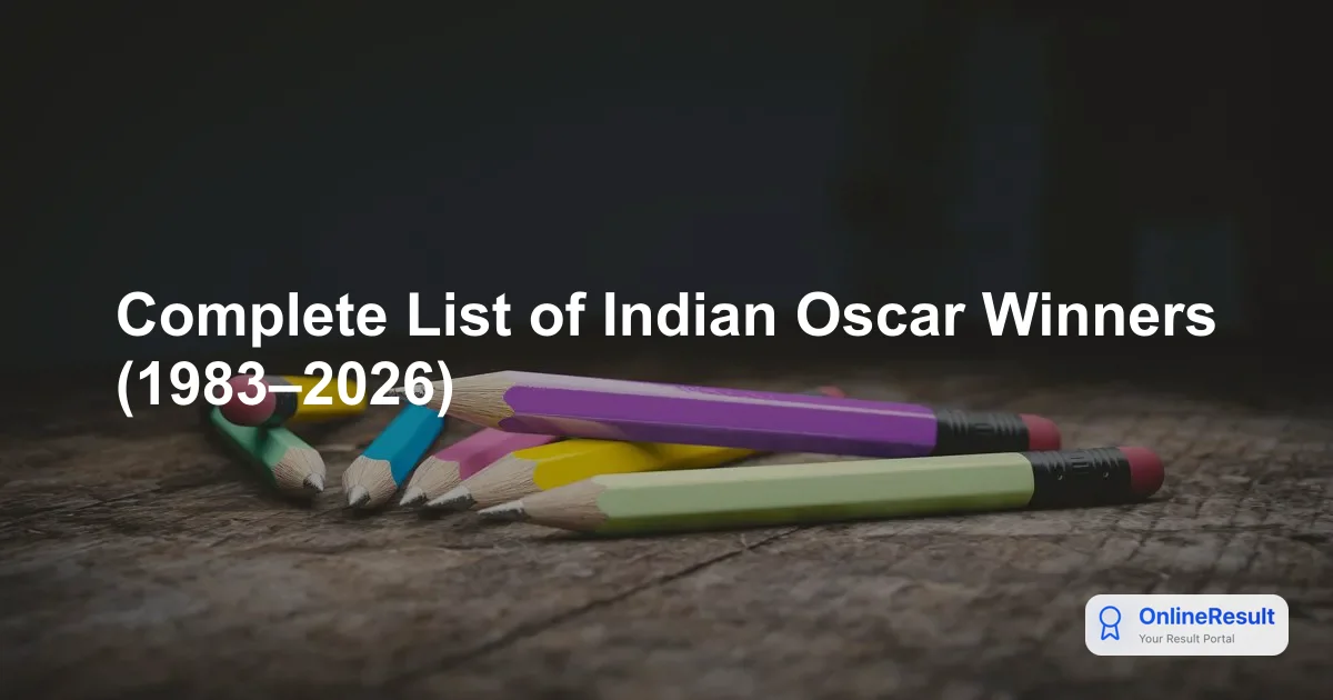 Complete List of Indian Oscar Winners (1983–2026)