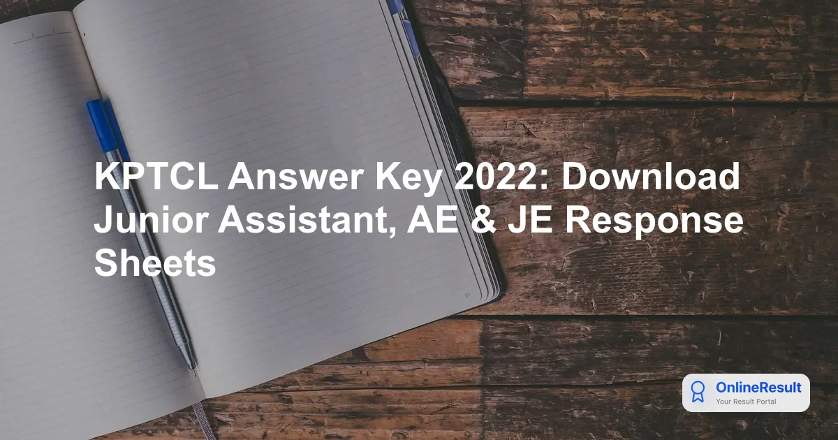 KPTCL Answer Key 2022: Download Junior Assistant, AE & JE Response Sheets