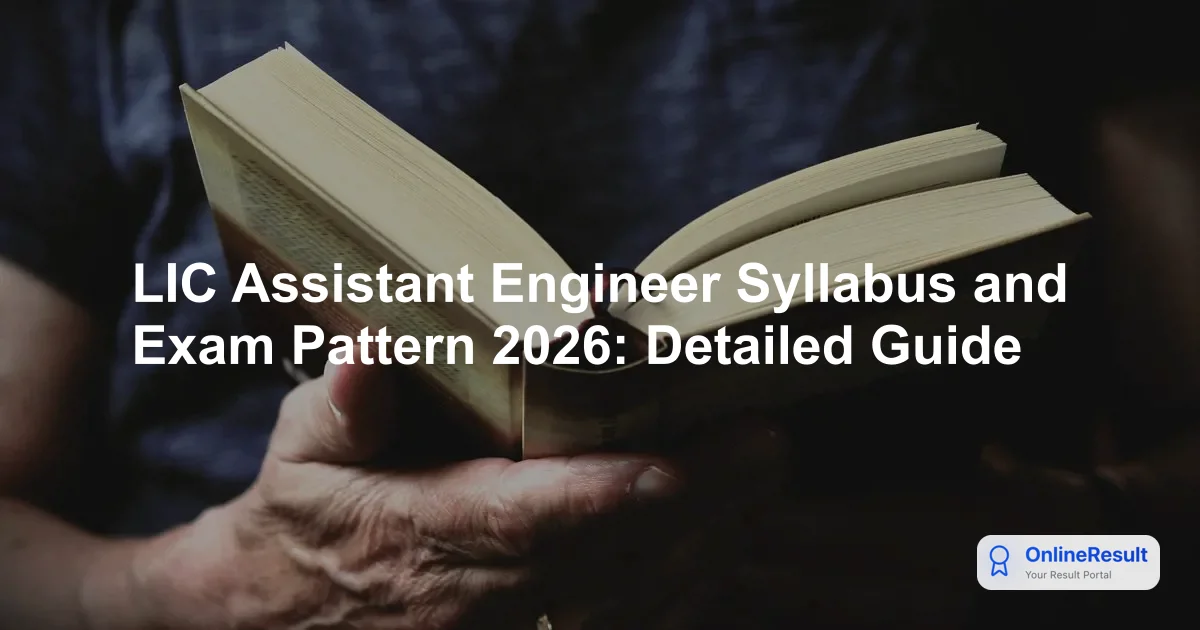 LIC Assistant Engineer Syllabus and Exam Pattern 2026: Detailed Guide