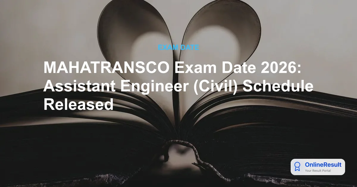 MAHATRANSCO Exam Date 2026: Assistant Engineer (Civil) Schedule Released