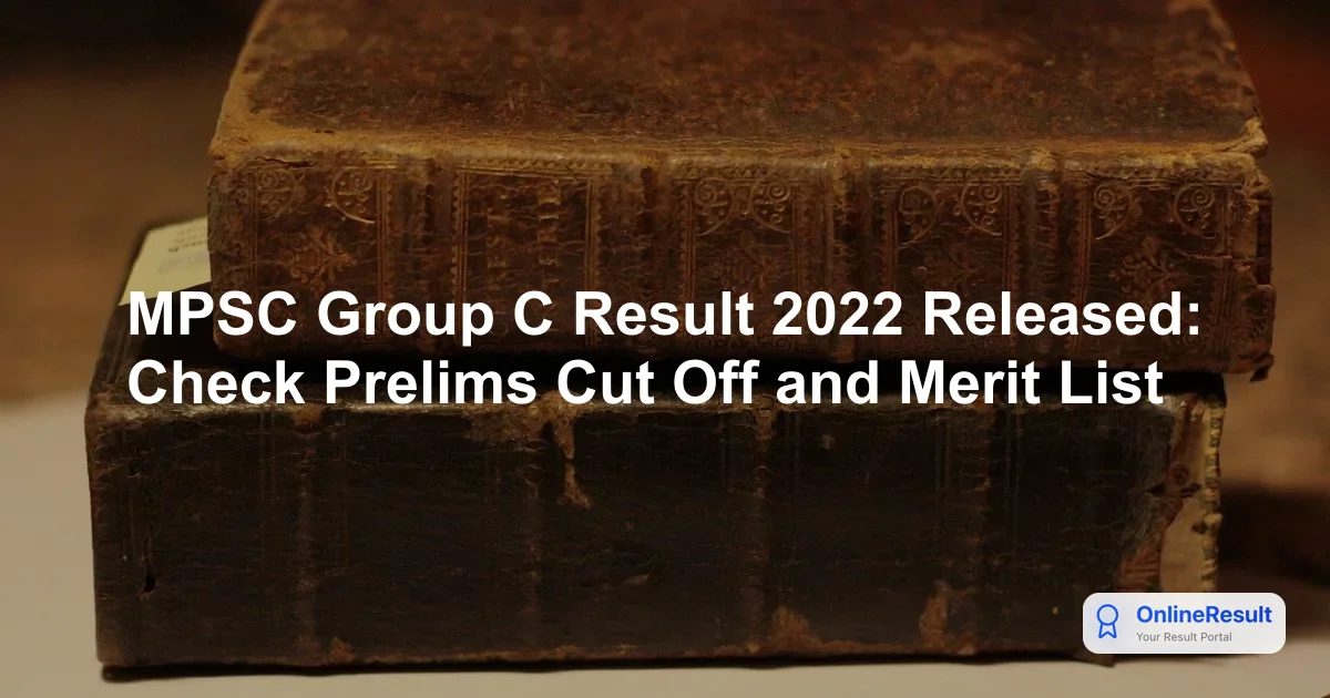 MPSC Group C Prelims Result 2022 Declared: Check Cut-Offs and Mains Schedule