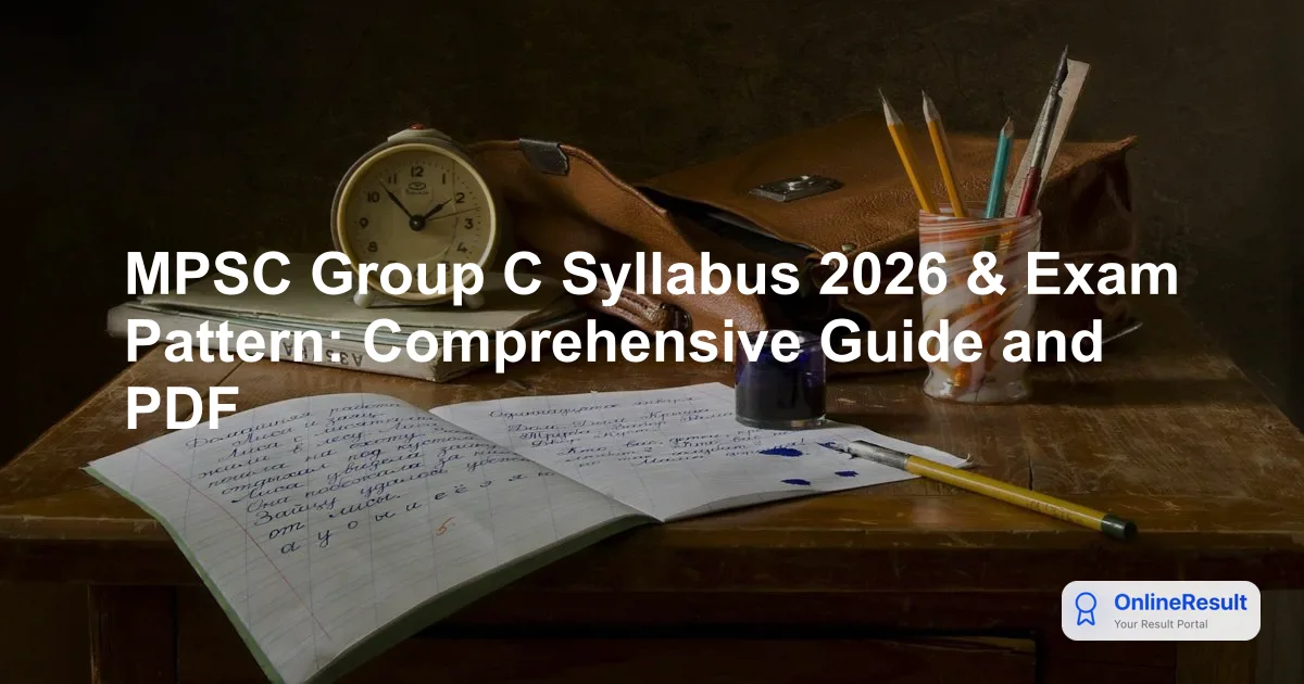 MPSC Group C Syllabus 2026 & Exam Pattern: Comprehensive Guide and PDF