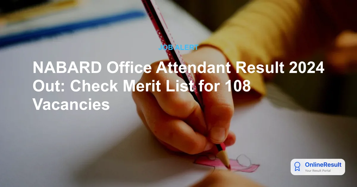 NABARD Office Attendant Result 2024 Out: Check Merit List for 108 Vacancies